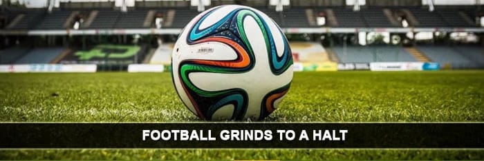 football-grinds-to-a-halt