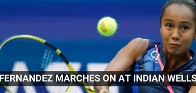 fernandez-marches-on-andreescu-and-shapovalov-eliminated-at-indian-wells