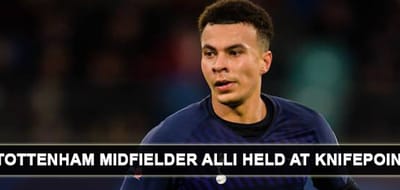 hotspurs-dele-alli-held-at-knife-point