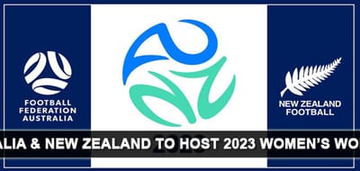 Thumbnail - Australia & New Zealand To Host 2023 Women's World Cup